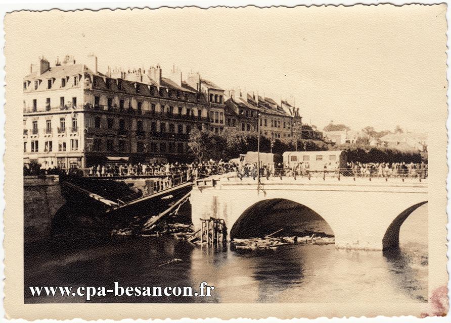 BESANÇON - Le Pont Battant détruit en septembre 1944